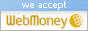 We accept WebMoney